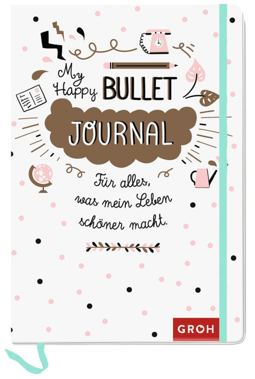 Happy Bullet Journal - Kreativbuch NB - 224 Seiten