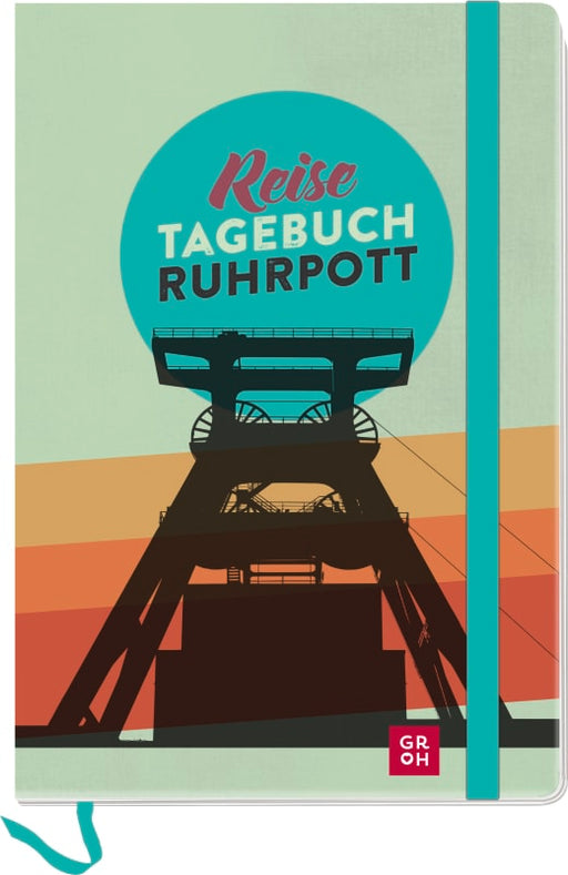 Reisetagebuch Ruhrpott - Tagebuch NB - 96 Seiten