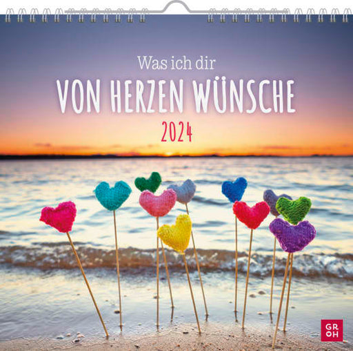 Was ich dir von Herzen wünsche 2024 - Wandkalender - 12 Seiten