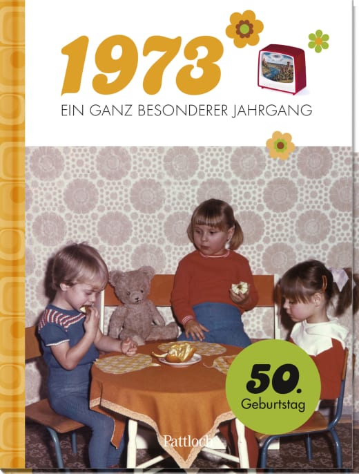 Buch: 1973 - Ein ganz besonderer Jahrgang