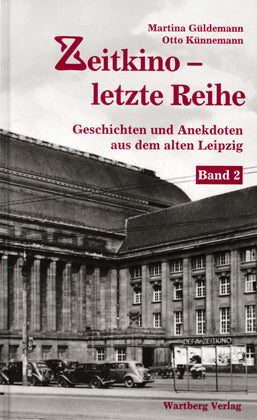 Buch - Leipzig: Zeitkino - letzte Reihe Geschichten und Anekdoten aus dem alten L. Band 2, 80 Seiten