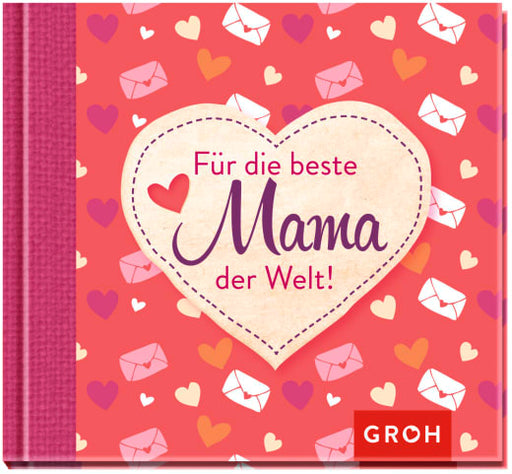 Für die beste Mama der Welt - Geschenkbuch - 48 Seiten