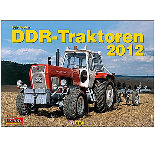 DDR - Traktoren 2012 Kalender