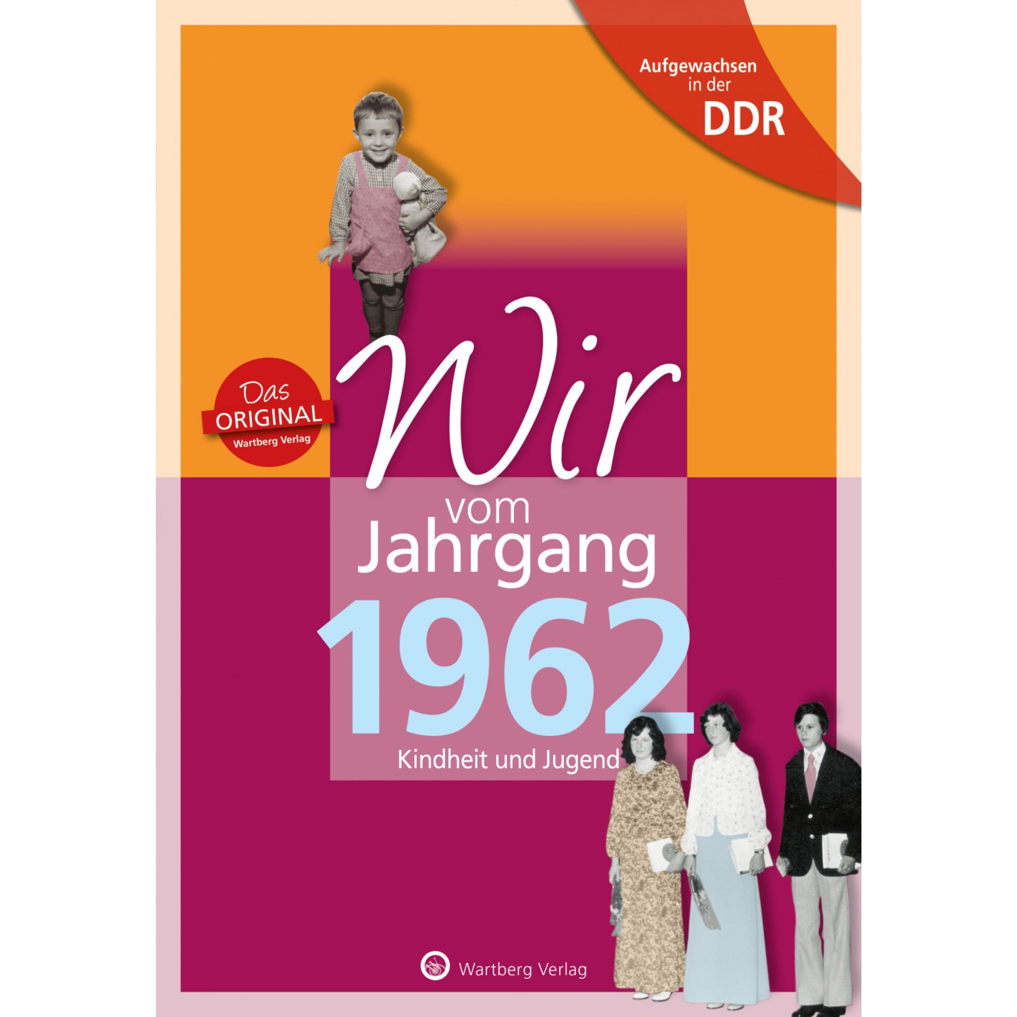 Buch - Wir vom Jahrgang Ost 1962, 64 Seiten
