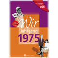 Buch - Wir vom Jahrgang Ost 1975, 64 Seiten