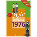 Buch - Wir vom Jahrgang Ost 1976, 64 Seiten