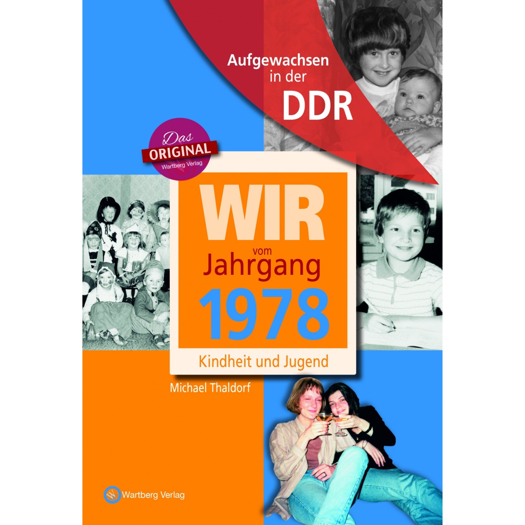 Buch - Wir vom Jahrgang Ost 1978, 64 Seiten