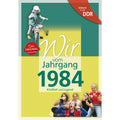 Buch - Wir vom Jahrgang Ost 1984, 64 Seiten