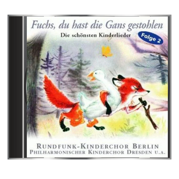 „Fuchs, du hast die Gans gestohlen“ – Die schönsten alten Kinderlieder auf CD mit Rundfunkkinderchor Berlin - 43 Min - ab 4 Jahre