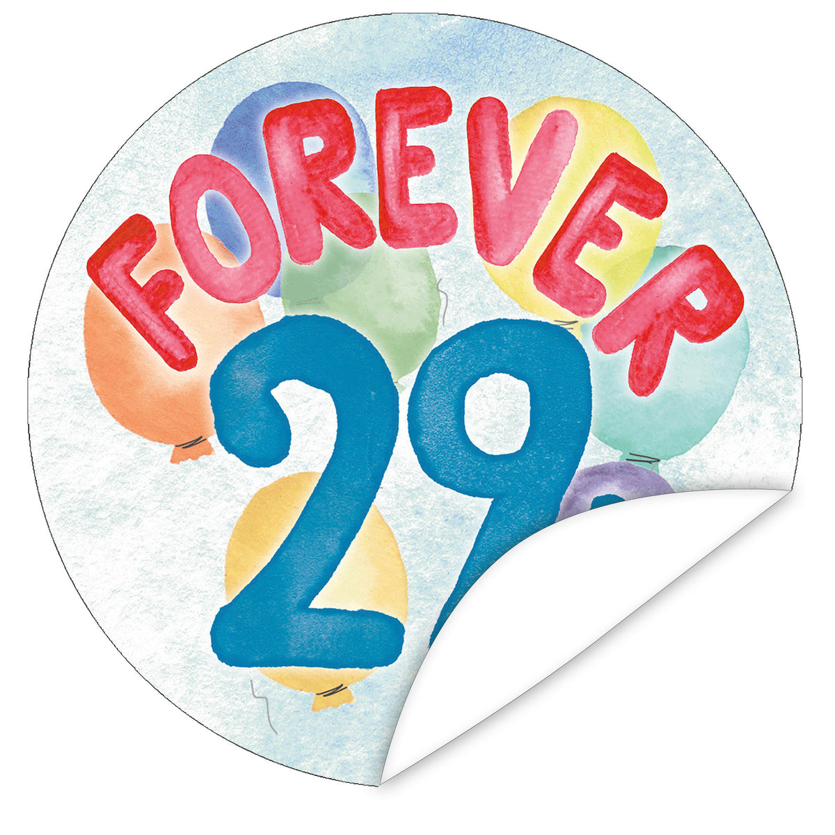 Forever 29 - Sticker I rund ⌀ 7 cm I Lustiger Spruch-Aufkleber — Ossiladen