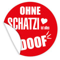 Aufkleber-Ohne-Schatzi-ist-alles-doof-rot-mit-weisser-Schrift