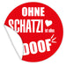 Aufkleber-Ohne-Schatzi-ist-alles-doof-rot-mit-weisser-Schrift