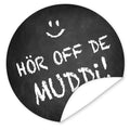Aufkleber-Hoer-off-de-Muddi-Design-Tafel-mit-Kreideschrift