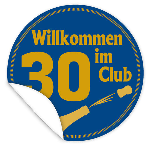 Aufkleber-Wilkommen-im-Club-30-goldene-Schrift-Sektflasche-blauer-Hintergrund