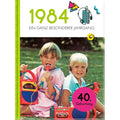 Buch: 1984 - Ein ganz besonderer Jahrgang