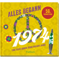 Buch: Alles begann 1974