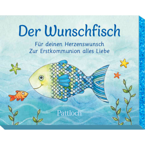 Der Wunschfisch. Für deinen Herzenswunsch. Zur Erstkommunion alles Liebe - Non-Book in Umverpackung