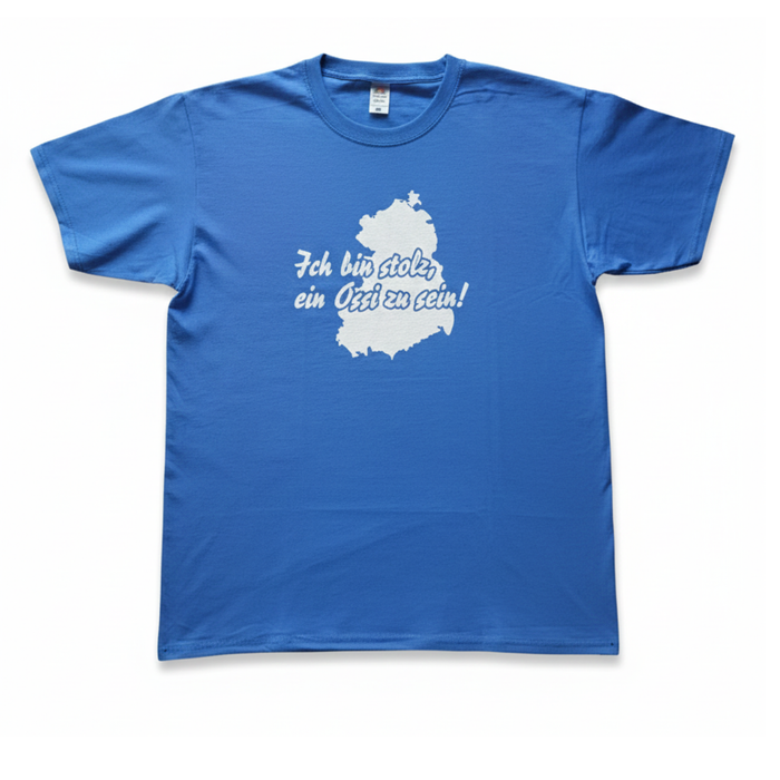 T-Shirt "Ich bin stolz, ein Ossi zu sein!" in leuchtend blau - 100% Baumwolle - Unisex - gerader Schnitt