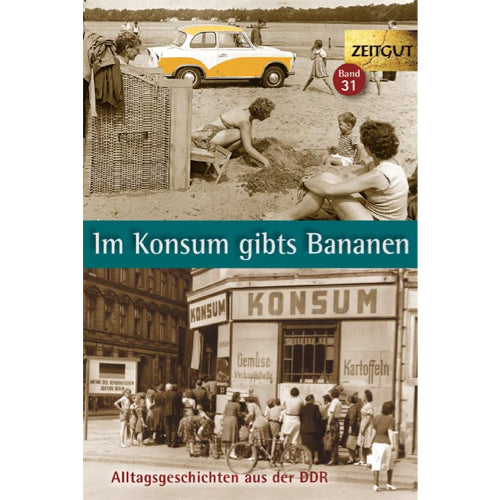 Im Konsum gibts Bananen. 1946-1989. Buch
