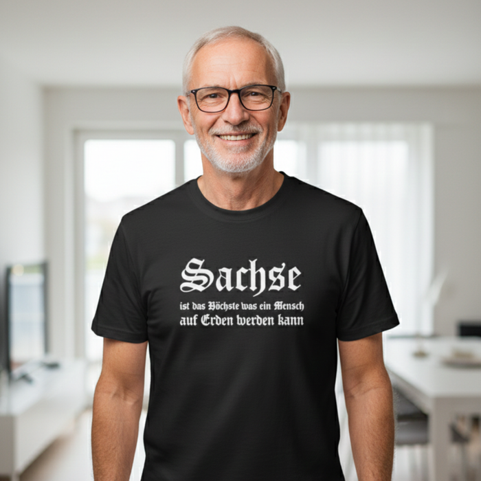 T-Shirt schwarz mit weißem Aufdruck "Sachse ist das Höchste..."