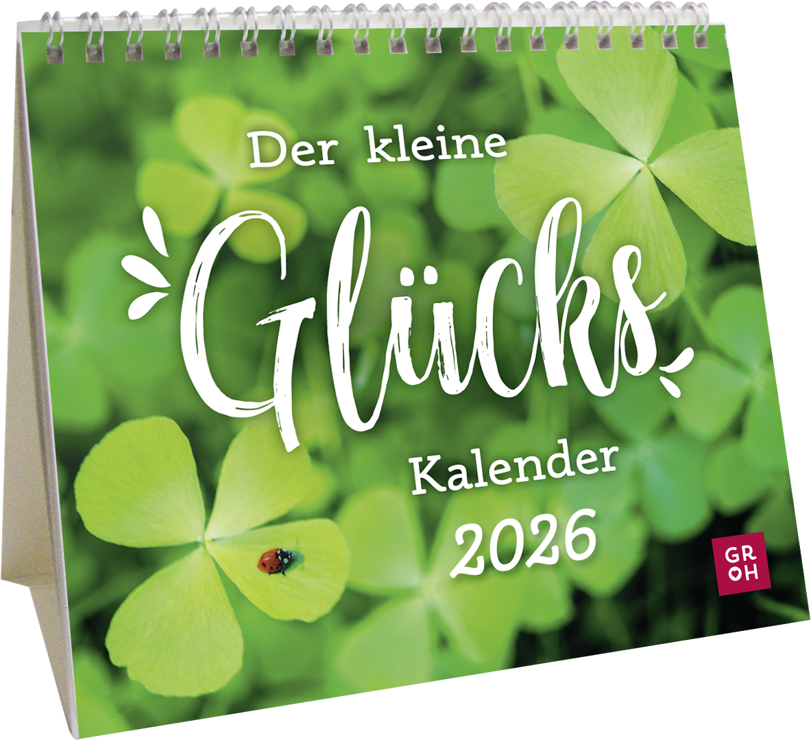 Der kleine Glückskalender 2026 – Fröhlicher Minikalender mit herzigen Zitaten - 26 Blätter