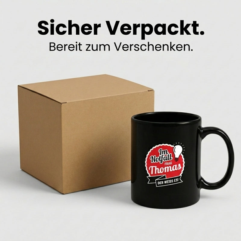 Keramikbecher / Tasse Thomas "Im Notfall frag Thomas, der weiß es!"