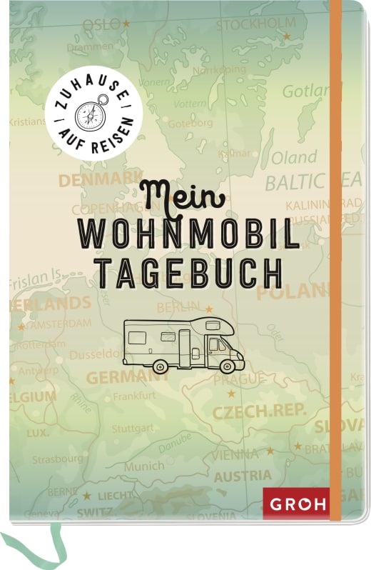 Zuhause auf Reisen - mein Wohnmobil-Tagebuch - Tagebuch NB - 144 Seiten