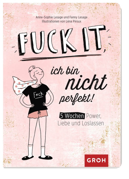 Fuck it, ich bin nicht perfekt! - Kreativbuch NB - 80 Seiten