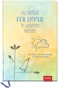 Du bleibst für immer in unseren Herzen - Eintragbuch NB - 64 Seiten