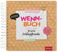 Wenn-Buch für meine Lieblingsfreundin - Eintragbuch NB - 48 Seiten