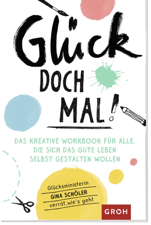 Glück doch mal! - Kreativbuch NB - 192 Seiten