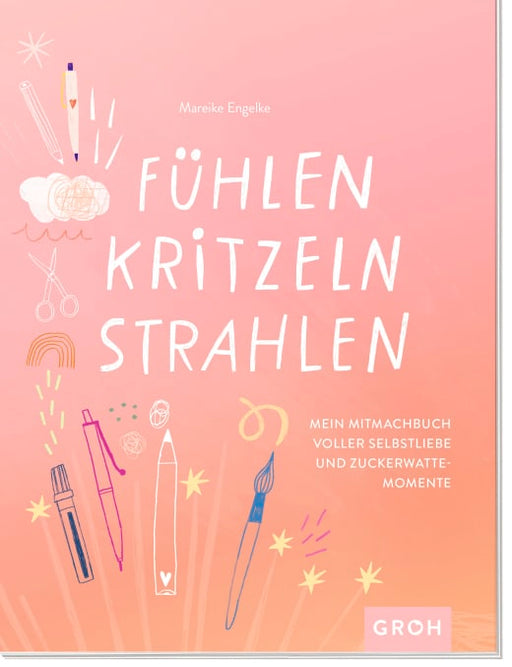 Buch: Fühlen, Kritzeln, Strahlen