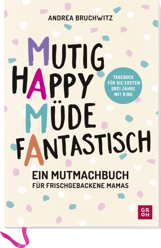 Mama - Mutig, happy, müde, fantastisch - Kreativbuch NB - 192 Seiten