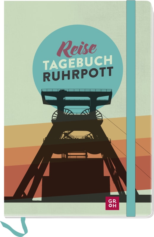 Reisetagebuch Ruhrpott - Tagebuch NB - 96 Seiten