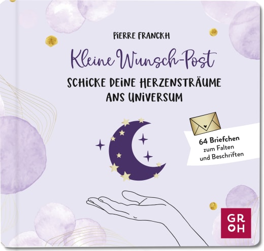 Kleine Wunsch-Post: Schicke deine Herzensträume ans Universum - Papeterie - 64 Seiten