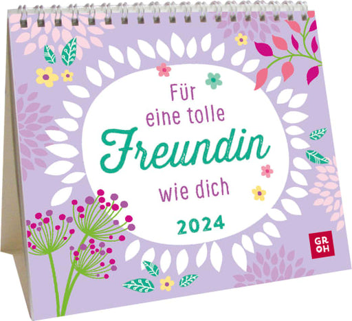 Für eine tolle Freundin wie dich 2024 - Kalender - 26 Seiten