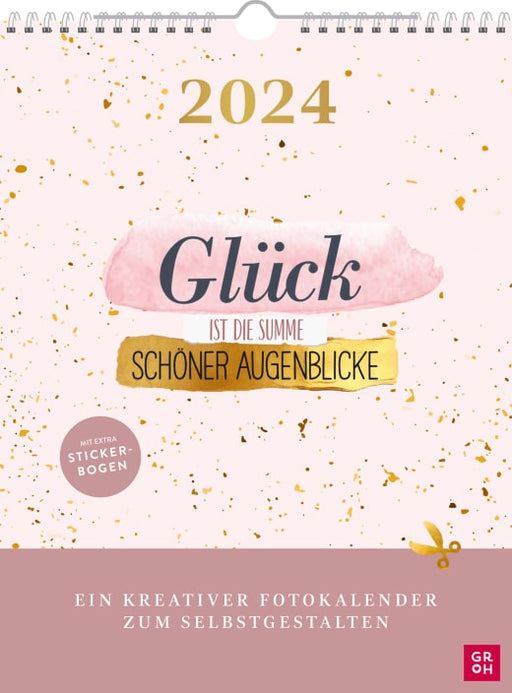 Fotokalender Glück ist die Summe schöner Augenblicke 2024 - Wandkalender - 13 Seiten