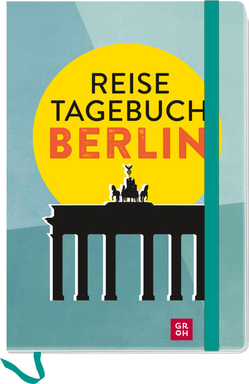 Reisetagebuch Berlin - Tagebuch NB - 96 Seiten