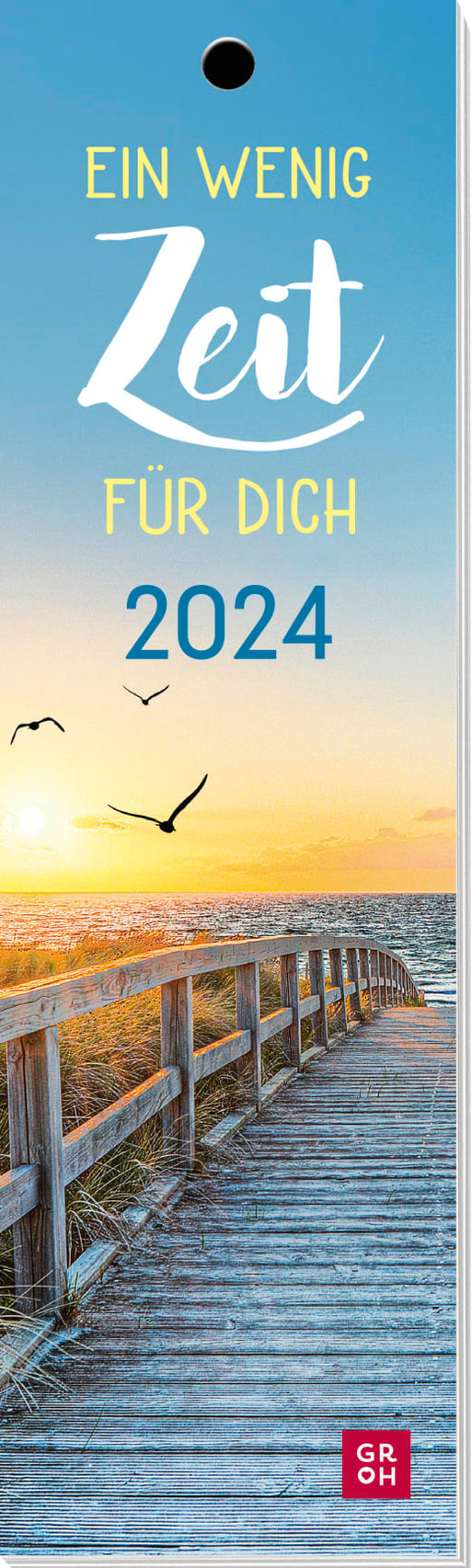 Ein wenig Zeit für dich 2024 - Lesezeichenkalender - 12 Seiten