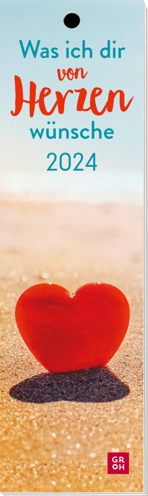 Was ich dir von Herzen wünsche 2024 - Lesezeichenkalender - 12 Seiten