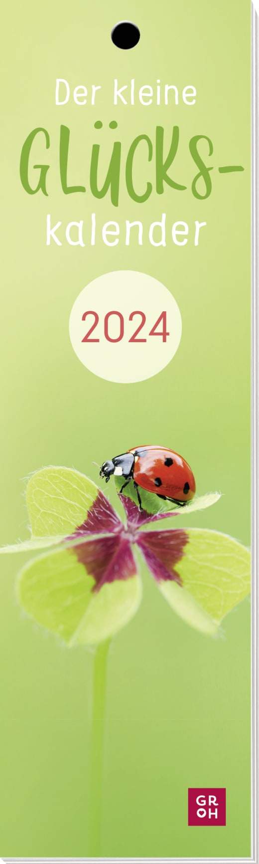 Der kleine Glückskalender 2024 - Lesezeichenkalender - 12 Seiten