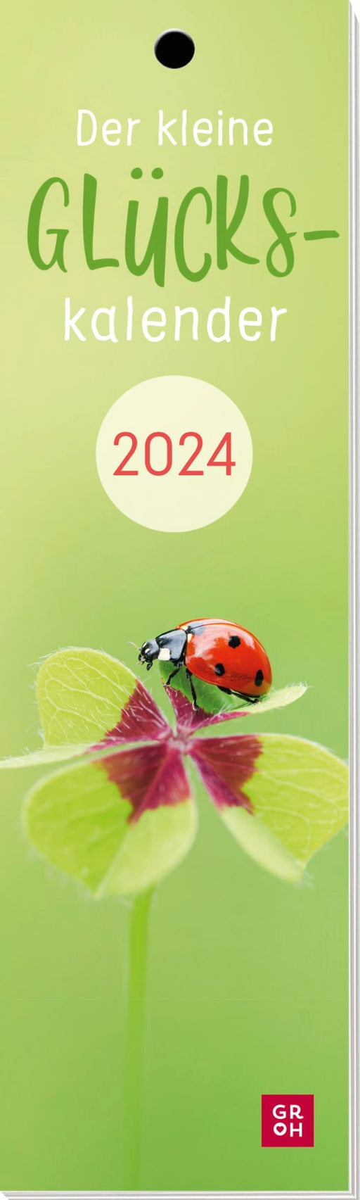 Der kleine Glückskalender 2024 - Lesezeichenkalender - 12 Seiten