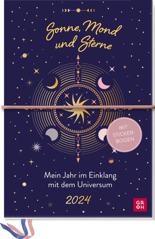 Sonne Mond und Sterne 2024 - Mein Jahr im Einklang mit dem Universum - Buchkalender - 144 Seiten