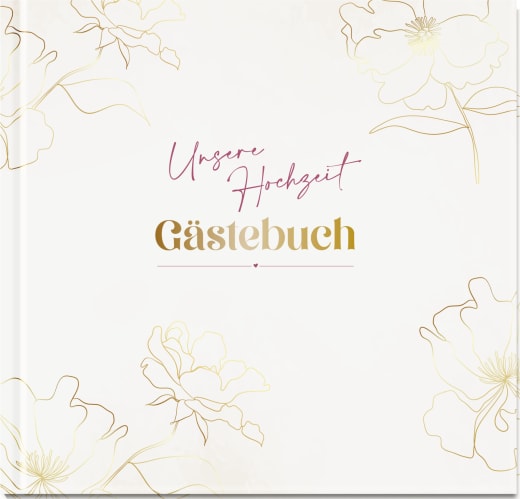 Unsere Hochzeit - Gästebuch - Eintragbuch NB - 96 Seiten