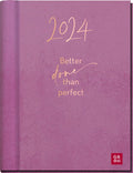 Better done than perfect 2024 - Buchkalender - 160 Seiten