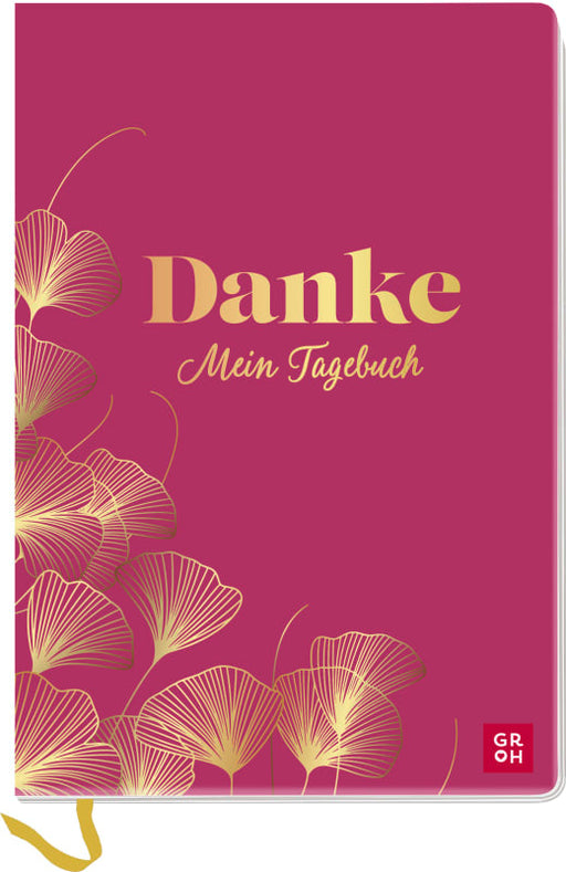Danke - Mein Tagebuch - Tagebuch NB - 96 Seiten