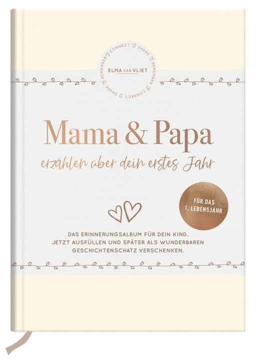 Mama und Papa erzählen über dein erstes Jahr - Eintragbuch NB - 160 Seiten