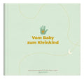 Vom Baby zum Kleinkind - Eintragbuch NB - 112 Seiten