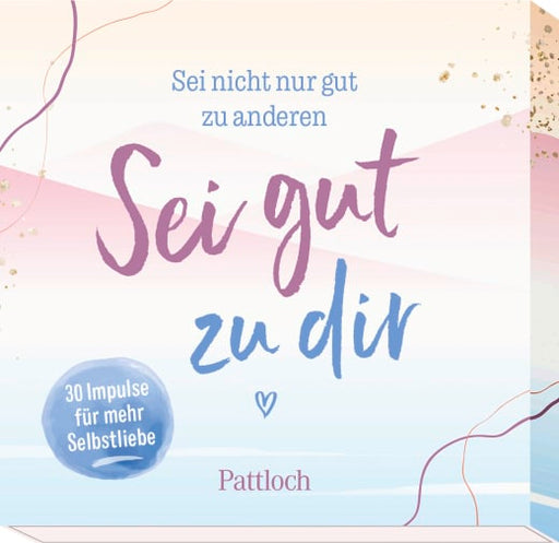 Sei nicht nur gut zu anderen. Sei gut zu dir - Non-Book in Umverpackung