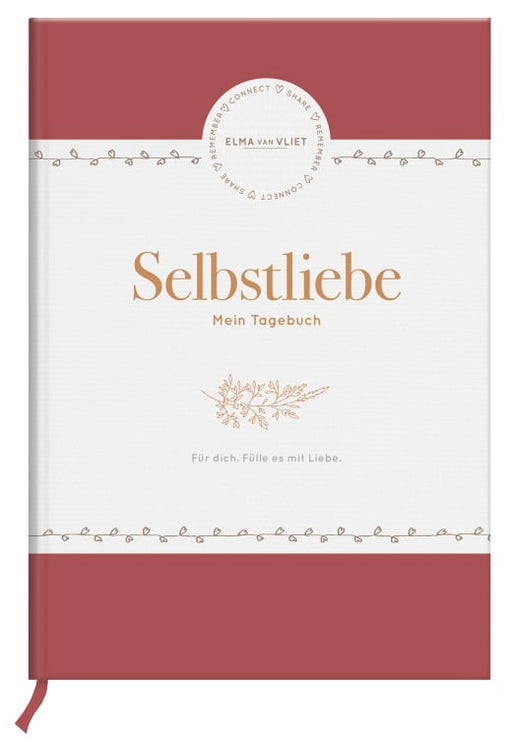 Elma van Vliet Selbstliebe - Mein Tagebuch - Tagebuch NB - 192 Seiten